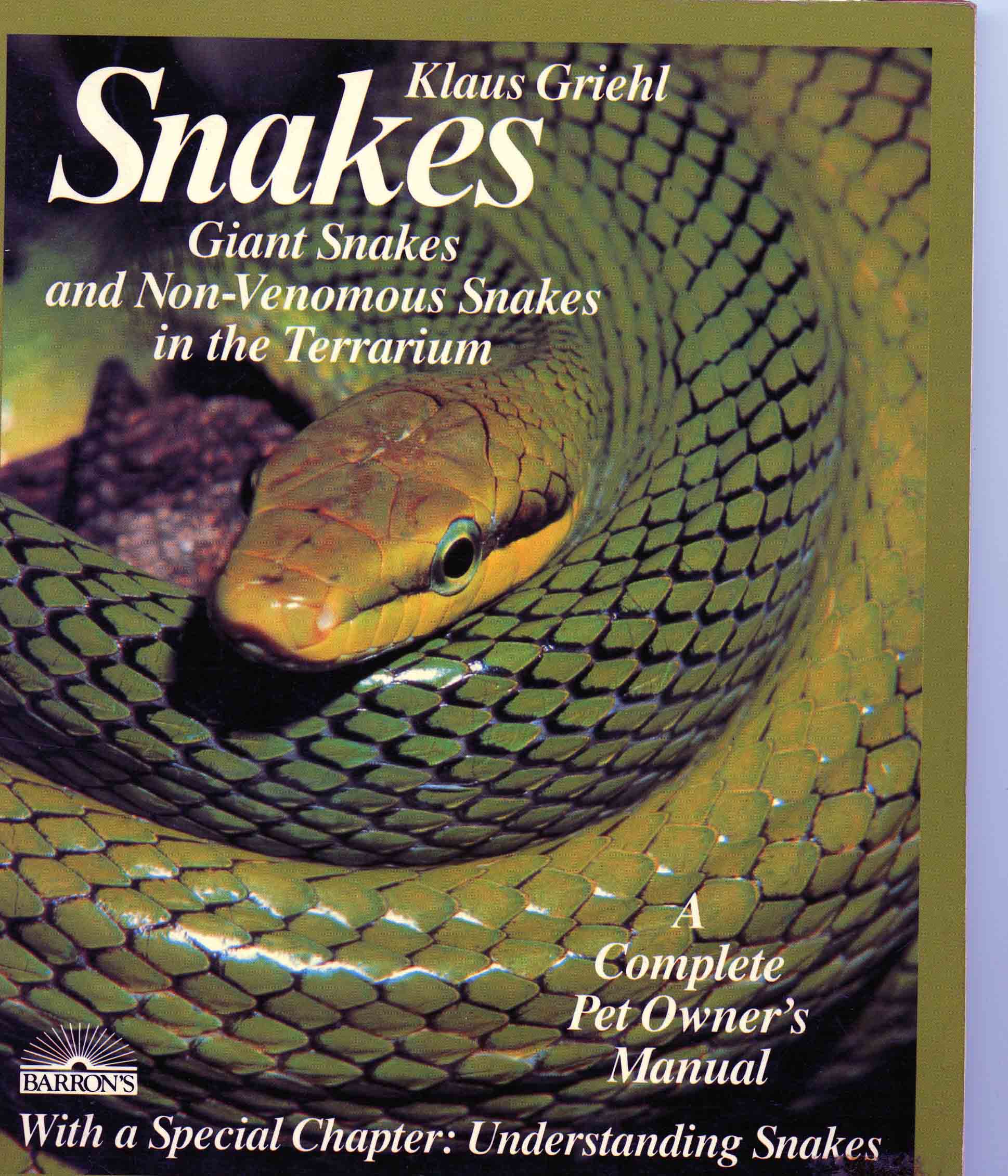 Image for Snakes: Giant Snakes and Non-Venomous Snakes in the Terrarium,